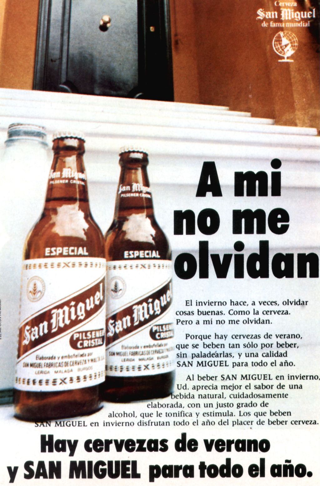 CERVEZAS SAN MIGUEL, A MI NO ME OLVIDAN.